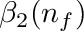 $\beta_2(n_f)$